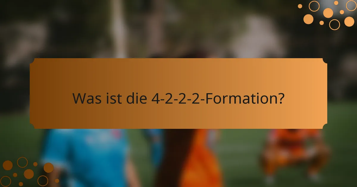 Was ist die 4-2-2-2-Formation?